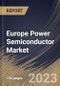 Europe Power Semiconductor Market Size, Share & Industry Trends Analysis Report By Product (Power MOSFET, IGBT, Thyristor, Power Diode, and Others), By Application, By Material (SiC, GaN, and Others), By Country and Growth Forecast, 2023 - 2030 - Product Image