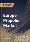 Europe Propolis Market Size, Share & Industry Trends Analysis Report By Product Type (Capsules & Tablets, Liquids and Others), By Distribution Channel (Retail Store, Online, and Others), By Country and Growth Forecast, 2023 - 2030- Product Image