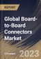 Global Board-to-Board Connectors Market Size, Share & Industry Trends Analysis Report By Type (Pin Headers (Stacked Header, and Shrouded Header), and Socket), By Pitch, By Application, By Regional Outlook and Forecast, 2023 - 2030 - Product Image