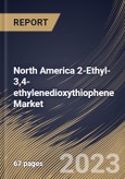 North America 2-Ethyl-3,4-ethylenedioxythiophene Market Size, Share & Industry Trends Analysis Report By End User (Electronics, Pharmaceuticals and Others), By Country and Growth Forecast, 2023 - 2030- Product Image