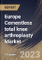 Europe Cementless total knee arthroplasty Market Size, Share & Industry Trends Analysis Report By Product (Fixed Bearing, and Mobile Bearing), By End User (Hospitals, and Others), By Material (Alloys, Ceramics, and Others), By Country and Growth Forecast, 2023 - 2030 - Product Thumbnail Image