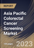 Asia Pacific Colorectal Cancer Screening Market Size, Share & Industry Trends Analysis Report By Type (Colonoscopy, Stool-based (Fecal Immunochemical Test (FIT), Fecal Occult Blood Test (FOBT), and Stool-DNA Test), By End-user, By Country and Growth Forecast, 2023 - 2030- Product Image