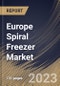 Europe Spiral Freezer Market Size, Share & Industry Trends Analysis Report By Application (Meat Processing, Bakery, Seafood), By Capacity, By Business (Aftermarket and OEM), By Country and Growth Forecast, 2023 - 2030 - Product Image