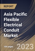 Asia Pacific Flexible Electrical Conduit Market Size, Share & Industry Trends Analysis Report By Application, By Material Type (Metallic, and Non-Metallic), By Type, By Country and Growth Forecast, 2023 - 2030- Product Image