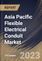 Asia Pacific Flexible Electrical Conduit Market Size, Share & Industry Trends Analysis Report By Application, By Material Type (Metallic, and Non-Metallic), By Type, By Country and Growth Forecast, 2023 - 2030 - Product Thumbnail Image