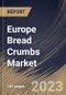 Europe Bread Crumbs Market Size, Share & Industry Trends Analysis Report By Distribution Channel, By End-use, By Seasoning (Unflavoured, Italian, French, Cheese, Paprika, and Garlic), By Product, By Country and Growth Forecast, 2023 - 2030 - Product Thumbnail Image