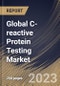 Global C-reactive Protein Testing Market Size, Share & Industry Trends Analysis Report By Application, By Assay Type, By End User (Hospitals & Clinics, Diagnostic Laboratories, and Others), By Regional Outlook and Forecast, 2023 - 2030 - Product Image