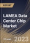 LAMEA Data Center Chip Market Size, Share & Industry Trends Analysis Report By Chip Type (GPU, ASIC, FPGA, CPU, and Others), By Vertical, By Data Center Size (Large, and Small & Medium Size), By Country and Growth Forecast, 2023 - 2030 - Product Thumbnail Image