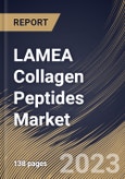 LAMEA Collagen Peptides Market Size, Share & Industry Trends Analysis Report By Application, By Source (Bovine, Porcine, and Marine & Poultry), By Form (Liquid, and Dry), By Country and Growth Forecast, 2023 - 2030- Product Image