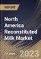 North America Reconstituted Milk Market Size, Share & Industry Trends Analysis Report By Application, By Source (Skimmed Milk, Whole Milk, Anhydrous Milk Fat, and Unsalted Frozen Butter), By Distribution Channel, By Country and Growth Forecast, 2023 - 2030 - Product Image