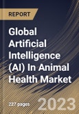 Global Artificial Intelligence (AI) In Animal Health Market Size, Share & Industry Trends Analysis Report By Animal type (Companion Animal, and Production Animals), By Solutions (Hardware, and Software & Services), By Application, By Regional Outlook and Forecast, 2023 - 2030- Product Image