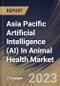 Asia Pacific Artificial Intelligence (AI) In Animal Health Market Size, Share & Industry Trends Analysis Report By Animal type, By Solutions (Hardware, and Software & Services), By Application, By Country and Growth Forecast, 2023 - 2030 - Product Thumbnail Image