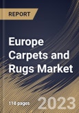 Europe Carpets and Rugs Market Size, Share & Industry Trends Analysis Report By Application (Residential, and Commercial), By Material (Synthetic Fibers, Animal Yarn, and Plant-made Yarn), By Product Type, By Country and Growth Forecast, 2023 - 2030- Product Image