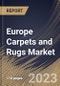 Europe Carpets and Rugs Market Size, Share & Industry Trends Analysis Report By Application (Residential, and Commercial), By Material (Synthetic Fibers, Animal Yarn, and Plant-made Yarn), By Product Type, By Country and Growth Forecast, 2023 - 2030 - Product Image