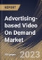 Advertising-based Video On Demand Market Size, Share & Industry Trends Analysis Report By Device, By Vertical, By Advertisement Position (Mid-roll, Pre-roll, and Post-roll), By Enterprise Size, By Regional Outlook and Forecast, 2023 - 2030 - Product Thumbnail Image