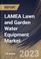 LAMEA Lawn and Garden Water Equipment Market Size, Share & Industry Trends Analysis Report By Usage (Residential, and Commercial), By Control Type (Semi-automatic, Automatic, and Manual), By Product Type, By Country and Growth Forecast, 2023 - 2030 - Product Thumbnail Image