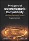 Principles of Electromagnetic Compatibility. Laboratory Exercises and Lectures. Edition No. 1. IEEE Press - Product Thumbnail Image