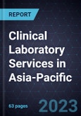 Growth Opportunities for Clinical Laboratory Services in Asia-Pacific- Product Image