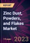 Zinc Dust, Powders, and Flakes Market 2023-2027 - Product Thumbnail Image