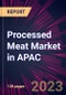 Processed Meat Market in APAC 2023-2027 - Product Image