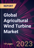 Global Agricultural Wind Turbine Market 2023-2027- Product Image