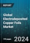 Global Electrodeposited Copper Foils Market by Type (Anti-Tarnish (AT) Copper Foils, Low Profile (LP) Copper Foils, Microvia Copper Foils), Application (Aerospace & Defence Electronics, Automotive Electronics, Circuit Boards) - Forecast 2024-2030 - Product Image
