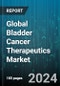 Global Bladder Cancer Therapeutics Market by Treatment Type (Chemotherapy, Gene Therapy, Immunotherapy), Bladder Cancer Type (Invasive Bladder Cancer, Squamous Cell Bladder Cancer, Superficial Bladder Cancer), End-User - Forecast 2024-2030 - Product Thumbnail Image