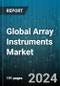 Global Array Instruments Market by Technology (Cellular Microarrays, DNA Microarrays, Protein Microarrays), End-User (Clinical Diagnostics Laboratories, Forensic Centers, Research & Development Laboratories) - Forecast 2024-2030 - Product Thumbnail Image