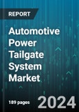 Automotive Power Tailgate System Market by Technology, Operating Mechanism, Vehicle Type, Sales Channel - Global Forecast 2025-2030- Product Image