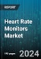 Heart Rate Monitors Market by Product, Technology, Portablity of Device, End-Users - Global Forecast 2025-2030 - Product Thumbnail Image