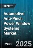 Automotive Anti-Pinch Power Window Systems Market by Vehicle Type, Sales Channel, Motor Type, Window Position, Sensor Technology - Global Forecast to 2030- Product Image