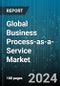 Global Business Process-as-a-Service Market (BPaaS) by Business Process (Accounting & Finance, Customer Service & Support, Human Resource Management), Organization Size (Large Enterprises, Small & Medium-Sized Enterprises), Application, Vertical - Forecast 2024-2030 - Product Thumbnail Image