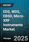 EDS, WDS, EBSD, Micro-XRF Instruments Market by End User Industry, Instrument Type, Application, Sales Channel, Portability, Sample Type, Price Range - Global Forecast to 2030- Product Image