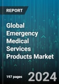 Global Emergency Medical Services Products Market by Product (Infection Control Supplies, Life Support & Emergency Resuscitation, Patient Handling Equipment), Application (Cardiac Care, Oncology, Respiratory Care), End-use - Forecast 2024-2030- Product Image