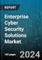 Enterprise Cyber Security Solutions Market by Component, Security Type, Deployment Type, Organization Size, Vertical - Global Forecast 2025-2030 - Product Image