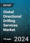Global Directional Drilling Services Market by Drilling Technique (Conventional Methods, Rotary Steerable System), Service Type (Logging-While-Drilling, Measurement-While-Drilling, Motors), Application, End User - Forecast 2024-2030 - Product Thumbnail Image