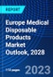 Europe Medical Disposable Products Market Outlook, 2028 - Product Image
