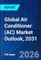 Global Air Conditioner (AC) Market Outlook, 2031 - Product Thumbnail Image