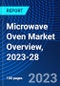 Microwave Oven Market Overview, 2023-28 - Product Thumbnail Image