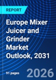 Europe Mixer Juicer and Grinder Market Outlook, 2031- Product Image