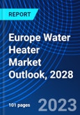 Europe Water Heater Market Outlook, 2028- Product Image