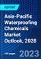 Asia-Pacific Waterproofing Chemicals Market Outlook, 2028 - Product Image