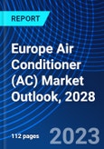 Europe Air Conditioner (AC) Market Outlook, 2028- Product Image