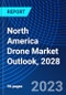 North America Drone Market Outlook, 2028 - Product Image