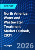 North America Water and Wastewater Treatment Market Outlook, 2031- Product Image