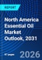 North America Essential Oil Market Outlook, 2031 - Product Thumbnail Image