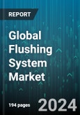 Global Flushing System Market by Type (Ballcock Flush System, Double Vortex Flush System, Dual Flush System), Technology (Manual, Remote-Operated, Sensor), Installation, End-User - Forecast 2024-2030- Product Image