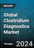 Global Clostridium Diagnostics Market by Diagnostic Test (Blood Test, Colonoscopy/Sigmoidoscopy, Enzyme Immunoassays), End User (Diagnostic Centers, Hospitals, Specialty Clinics) - Forecast 2024-2030- Product Image