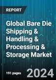 Global Bare Die Shipping & Handling & Processing & Storage Market by Product Type (Carrier Tapes, Shipping Tubes, Trays), Application (Automotive, Communications, Computers) - Forecast 2024-2030- Product Image