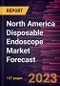 North America Disposable Endoscope Market Forecast to 2028 -Regional Analysis - Product Thumbnail Image